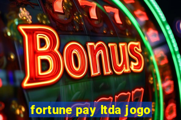 fortune pay ltda jogo